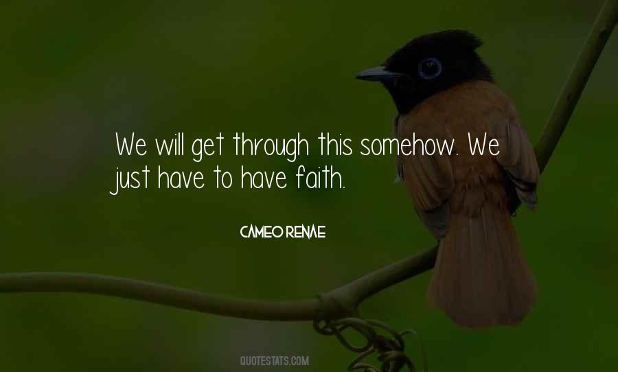 Get Through This Quotes #1749697