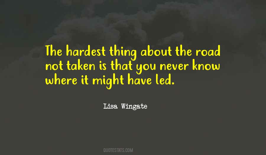 One Of The Hardest Decisions Quotes #1565320