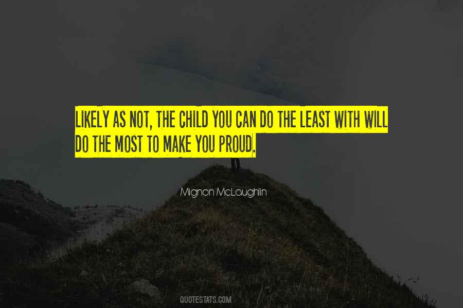 You Make Us Proud Quotes #166699