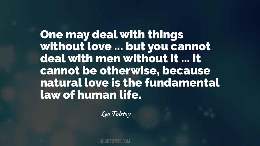 Be With The One You Love Quotes #1784380