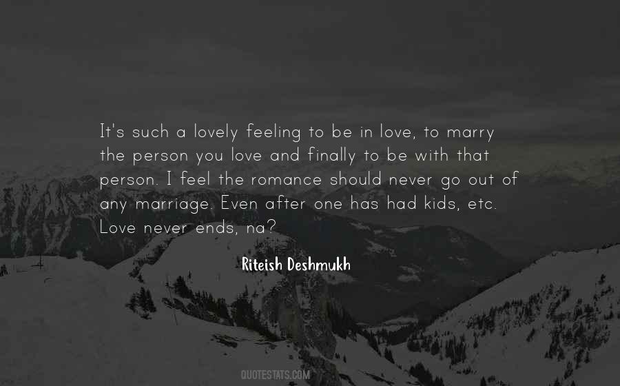 Be With The One You Love Quotes #414340