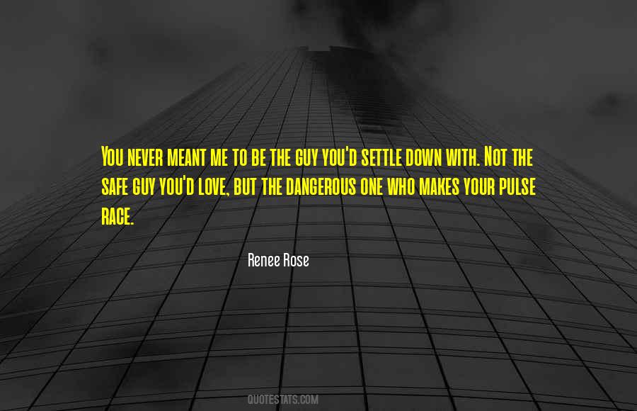 Be With The One You Love Quotes #92841