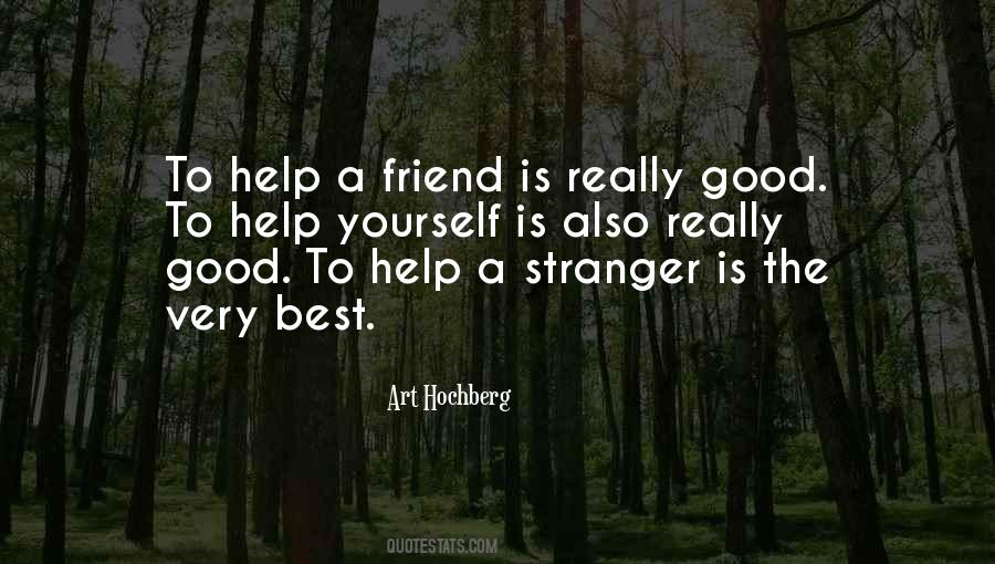 Friend Help Quotes #1437723