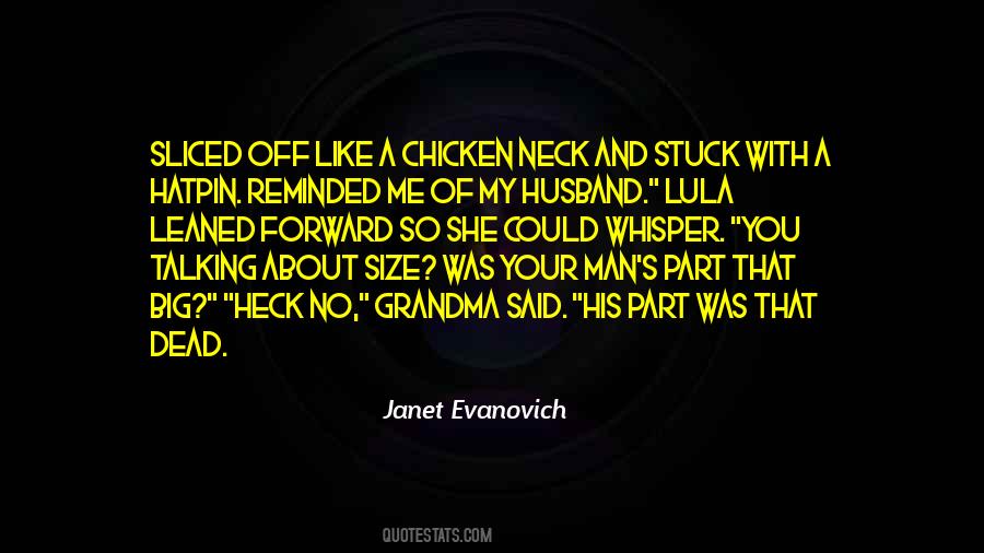 Dead From The Neck Up Quotes #633060