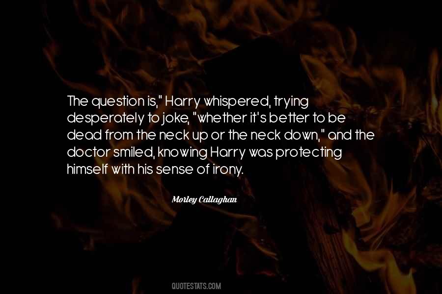 Dead From The Neck Up Quotes #684085