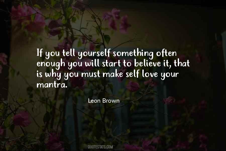 You Must Tell Yourself Quotes #1714318