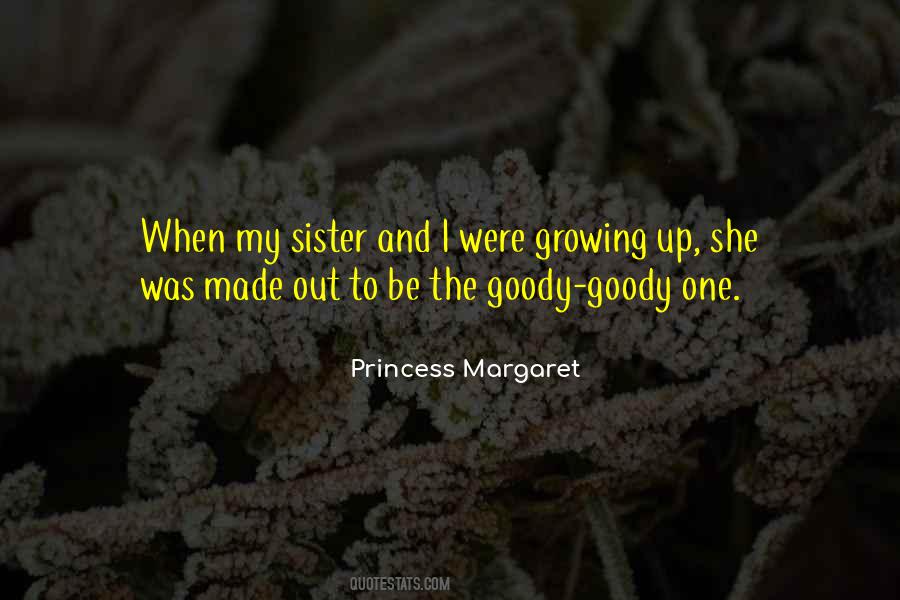 Growing Up Sister Quotes #1469105