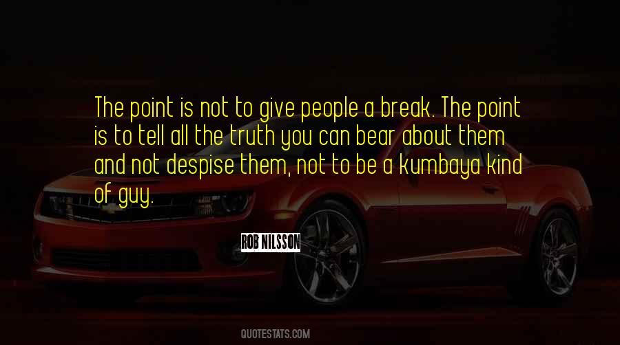 Can Truth Quotes #189752