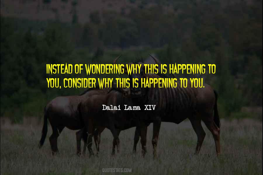 Why Is This Happening Quotes #1307745