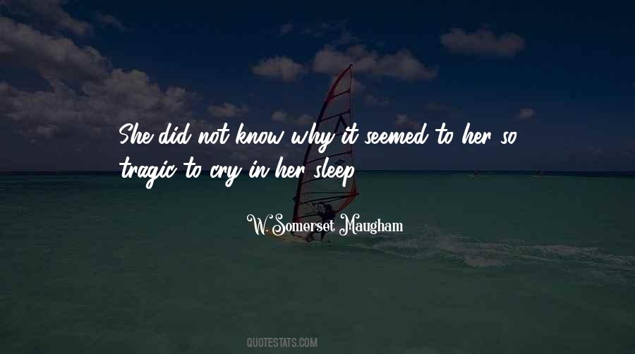 Ever Cry Yourself To Sleep Quotes #231526
