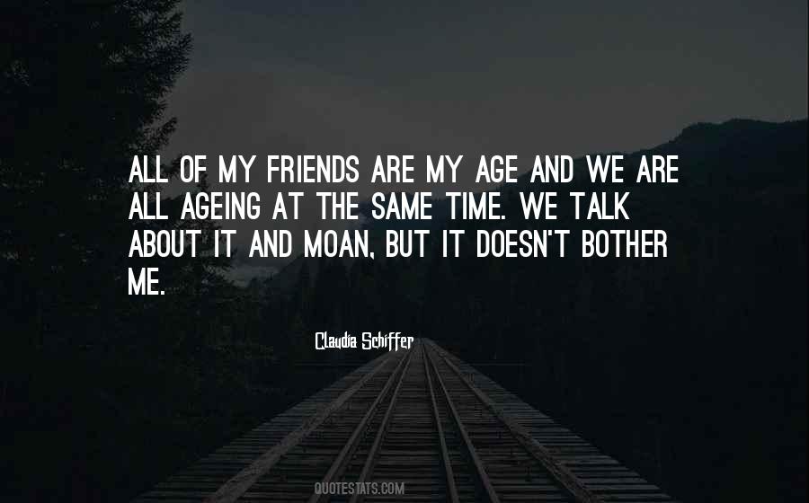 Doesn't Bother Me Quotes #1786738