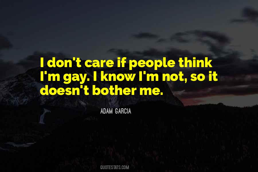 Doesn't Bother Me Quotes #792927