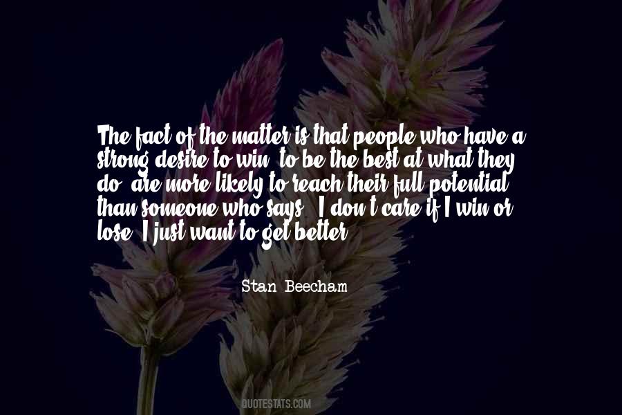 I Just Want To Be Better Quotes #366271