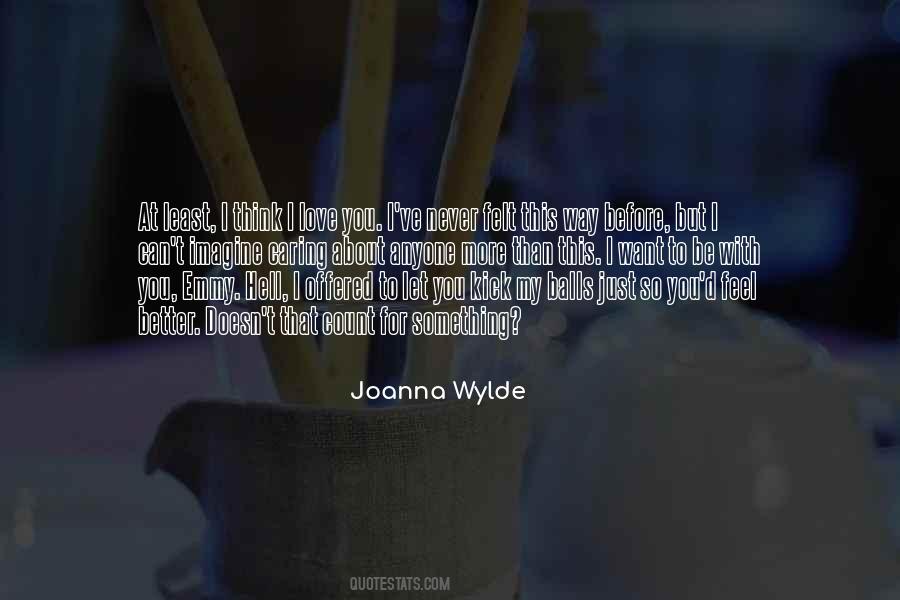 I Just Want To Be Better Quotes #372009