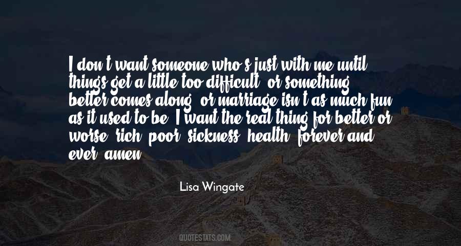 I Just Want To Be Better Quotes #568887