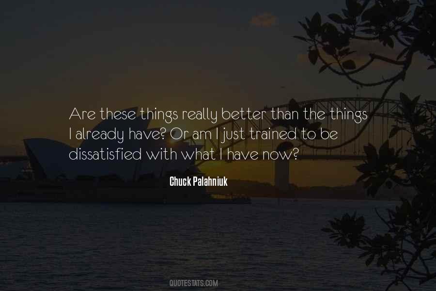 I Just Want To Be Better Quotes #813353