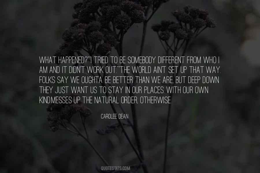 I Just Want To Be Better Quotes #935457