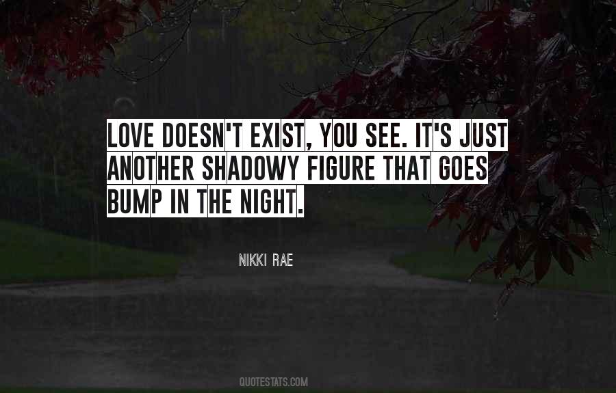 Doesn't Exist Quotes #1292451