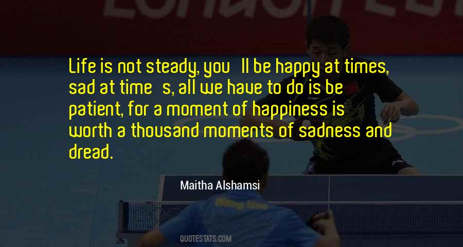 Happiness In Sad Times Quotes #1855429