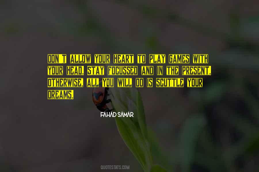 Do With Your Heart Quotes #11570