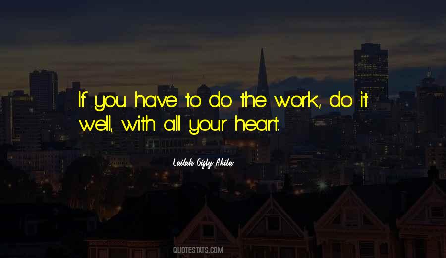 Do With Your Heart Quotes #329930