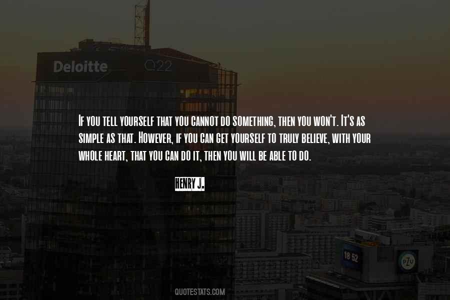 Do With Your Heart Quotes #400483