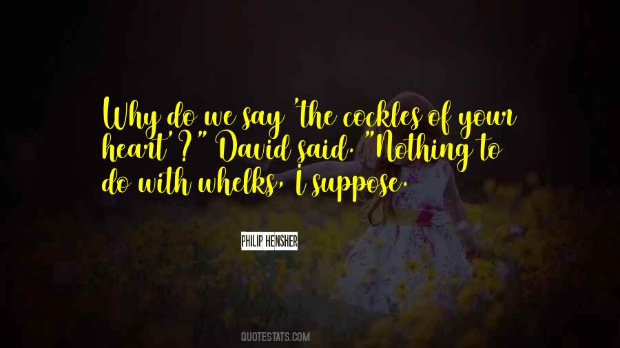 Do With Your Heart Quotes #460956
