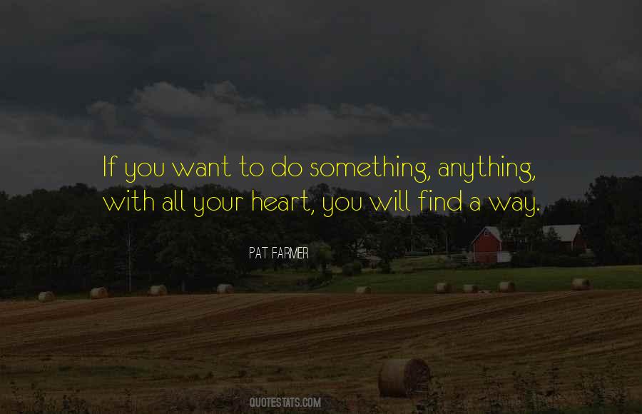 Do With Your Heart Quotes #570534
