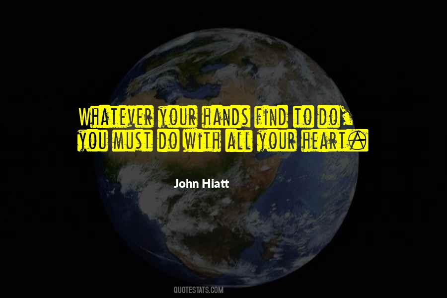 Do With Your Heart Quotes #789130
