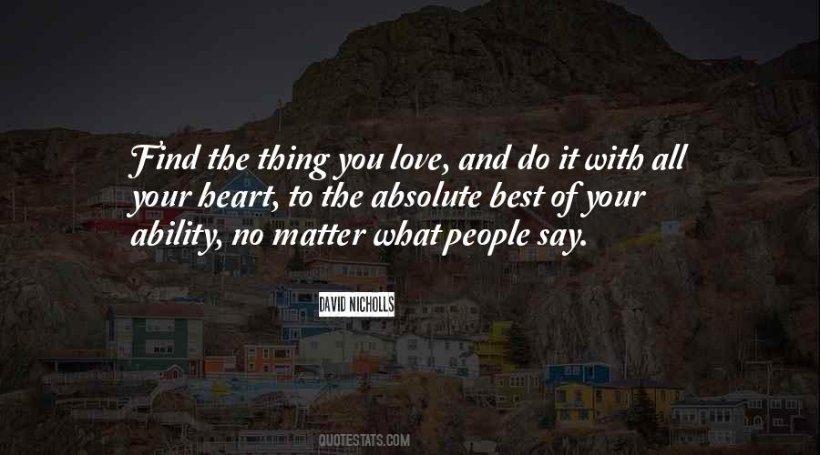 Do With Your Heart Quotes #820061
