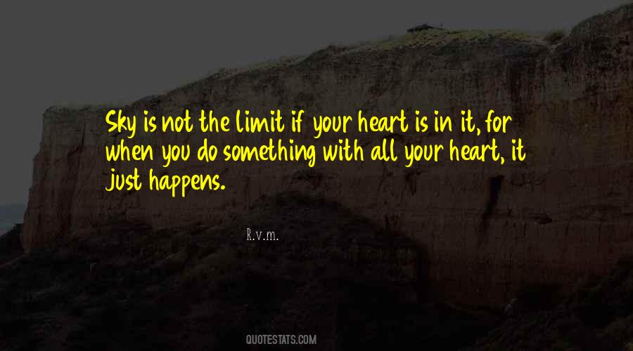 Do With Your Heart Quotes #94930