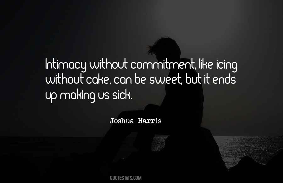 Quotes About Intimacy And Commitment #1010853