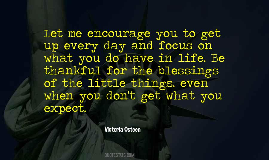 You Get What You Focus On Quotes #1022697