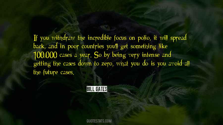 You Get What You Focus On Quotes #665627
