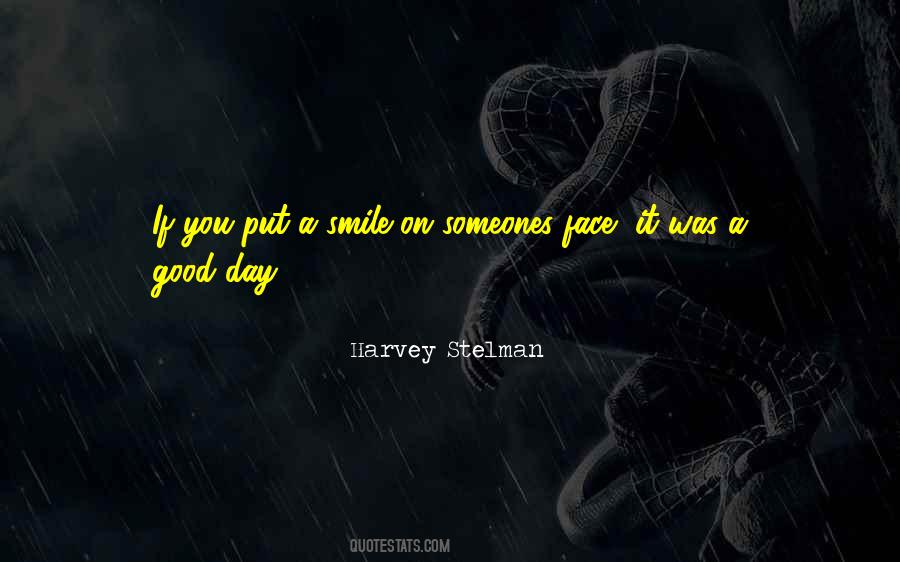 Smile And Have A Good Day Quotes #1805076