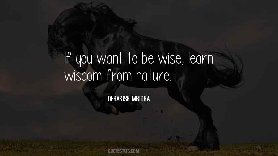 Learn To Be Wise Quotes #1285365