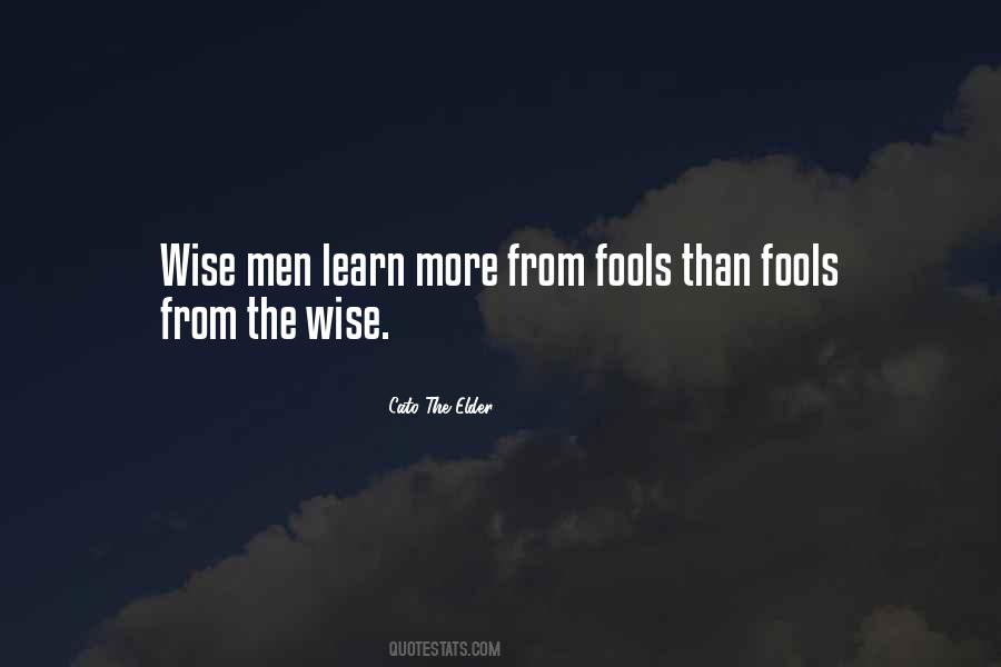Learn To Be Wise Quotes #1650297