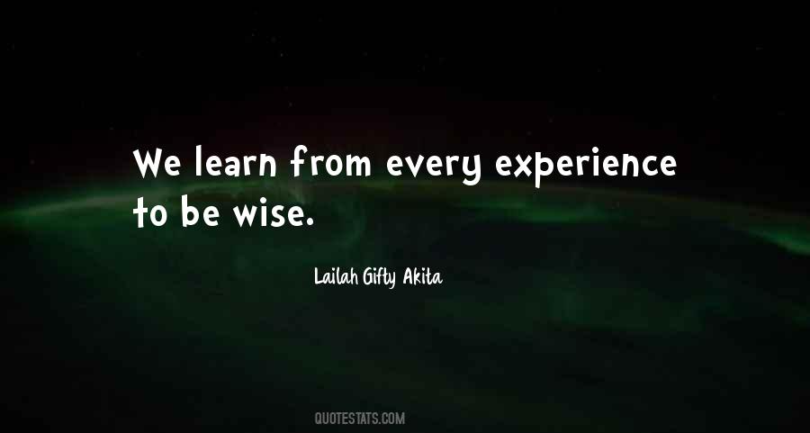 Learn To Be Wise Quotes #713129