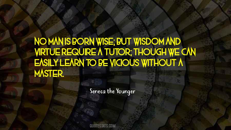 Learn To Be Wise Quotes #720028