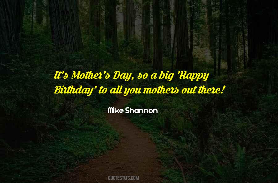 Happy Birthday To My Other Mother Quotes #1288795