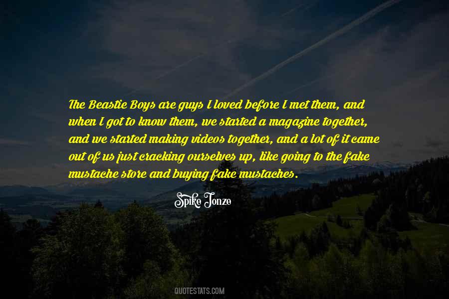 We Started Together Quotes #1203596