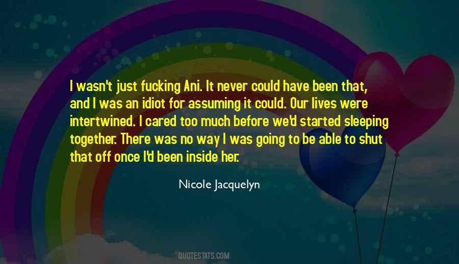 We Started Together Quotes #1829072