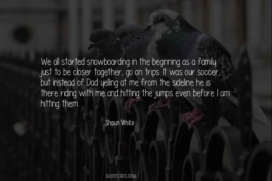 We Started Together Quotes #745089