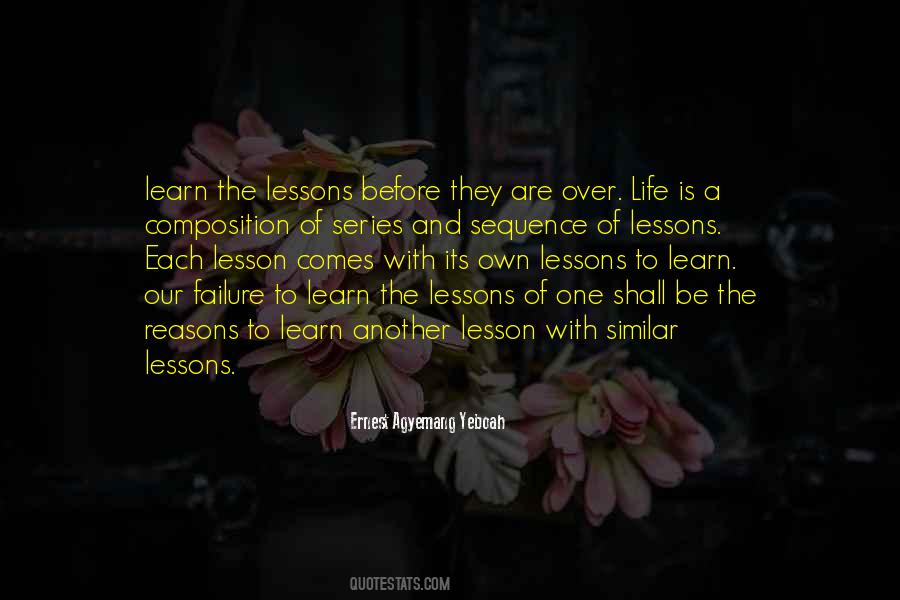 Lessons To Learn Quotes #1316373