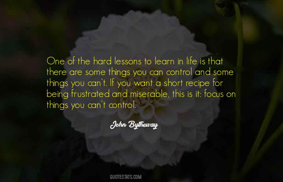Lessons To Learn Quotes #1790391