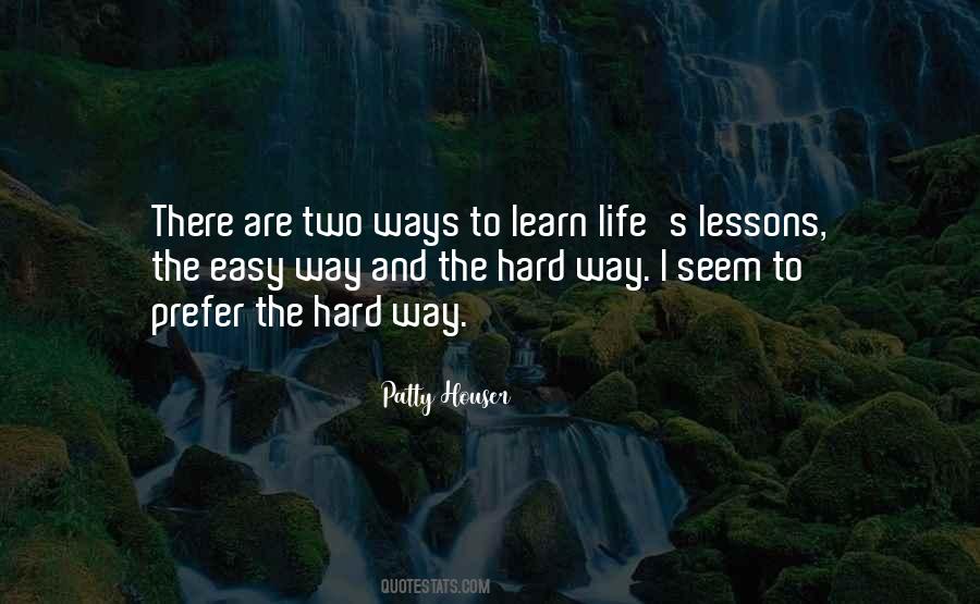 Lessons To Learn Quotes #774630