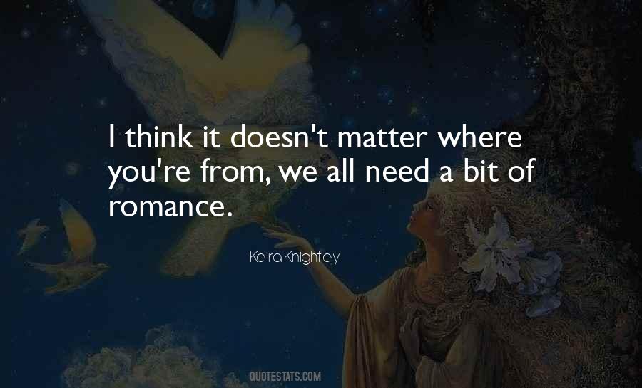 Doesn't Matter You Think Quotes #571300
