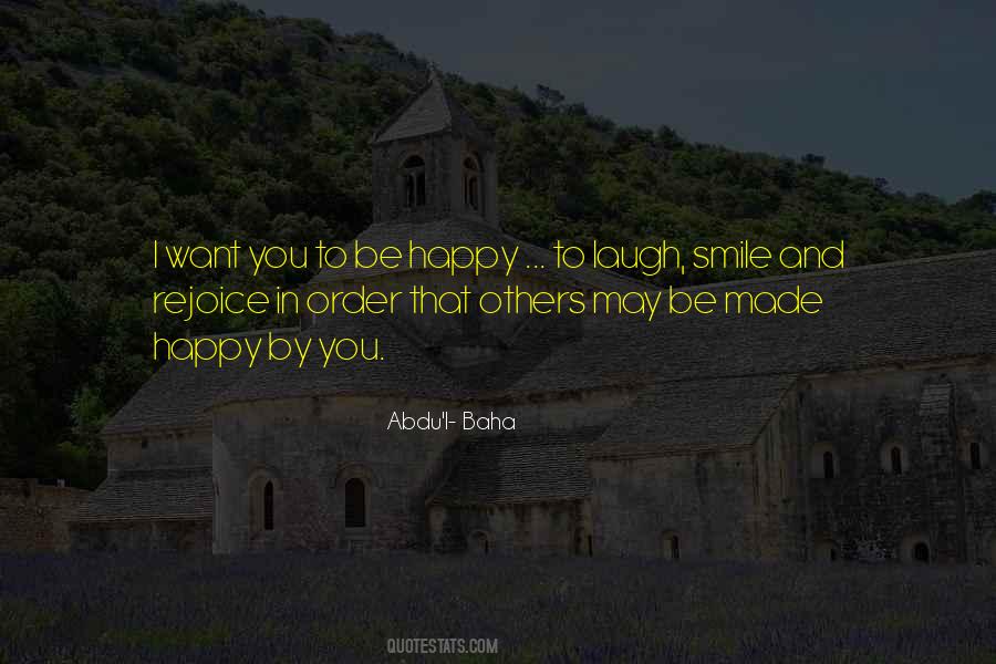 Laugh And Be Happy Quotes #1154517