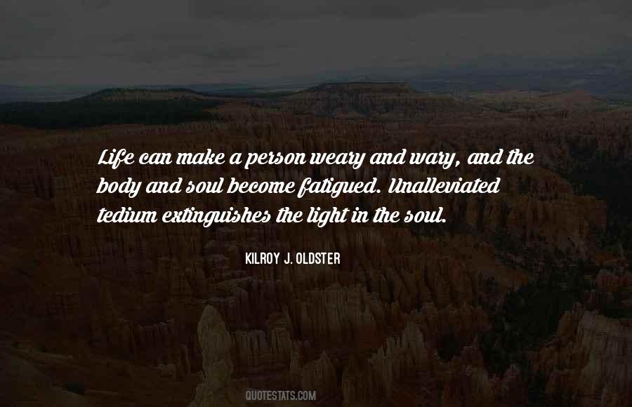 Weary Soul Quotes #1265733