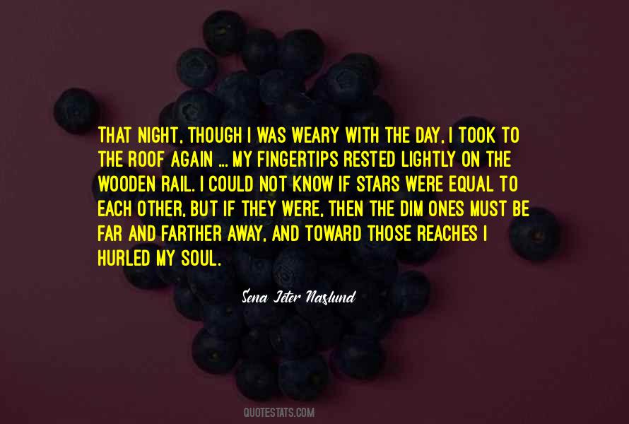 Weary Soul Quotes #604018